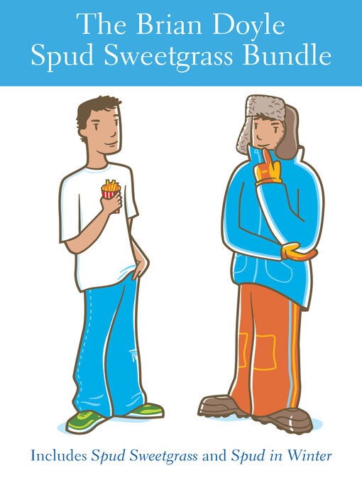 Title details for The Brian Doyle Spud Sweetgrass Bundle by Brian Doyle - Available